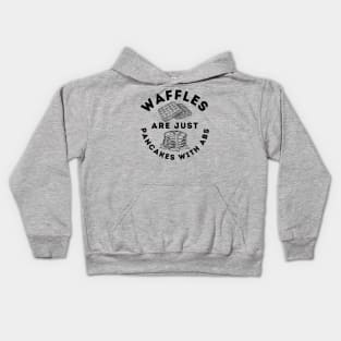 Waffles Are Just Pancakes With Abs Kids Hoodie